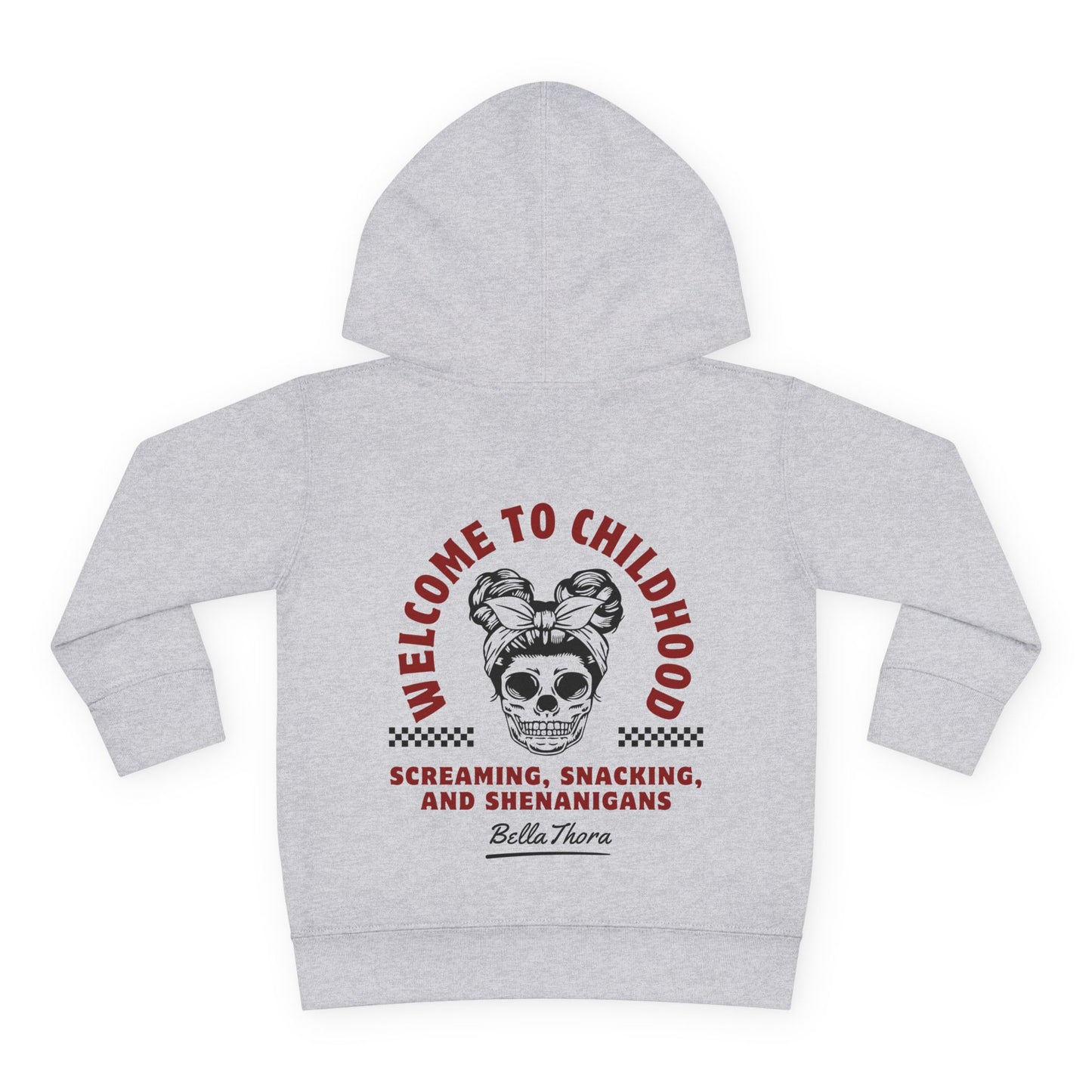ππ€ WELCOME TO CHILDHOOD Toddler Hoodie - Screaming π±. Snacking πΏ. Shenanigans π