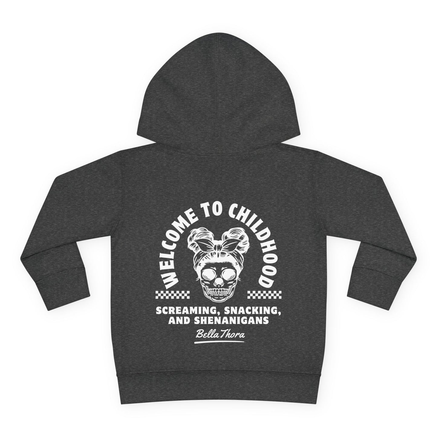 ππ€ WELCOME TO CHILDHOOD Toddler Hoodie - Screaming π±. Snacking πΏ. Shenanigans π