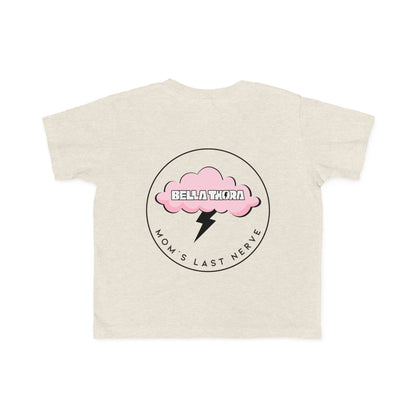 💖 Bella Thora – “Mom’s Last Nerve” Cute Toddler Tee BACK Design