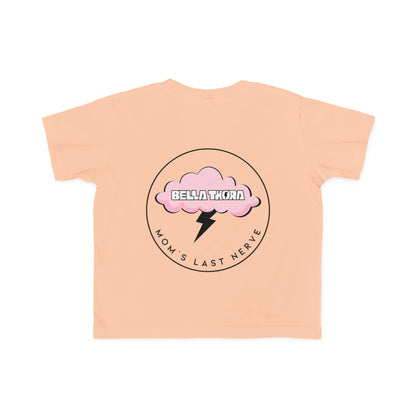 💖 Bella Thora – “Mom’s Last Nerve” Cute Toddler Tee BACK Design