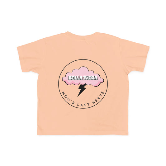 💖 Bella Thora – “Mom’s Last Nerve” Cute Toddler Tee BACK Design