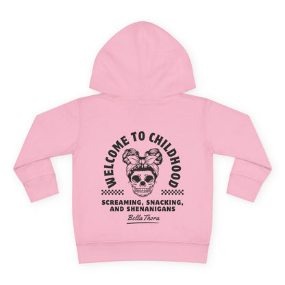 💀🤘 WELCOME TO CHILDHOOD Toddler Hoodie - Screaming 😱. Snacking 🍿. Shenanigans 🎉
