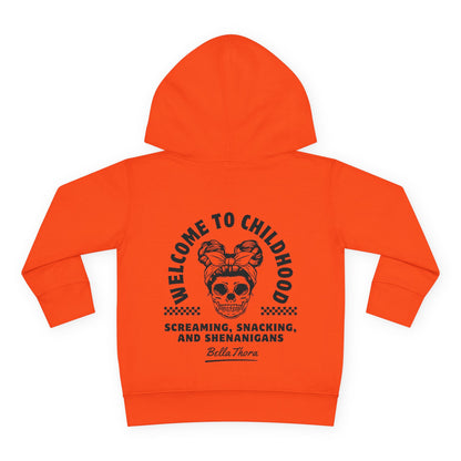 💀🤘 WELCOME TO CHILDHOOD Toddler Hoodie - Screaming 😱. Snacking 🍿. Shenanigans 🎉