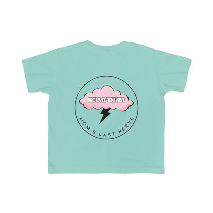 💖 Bella Thora – “Mom’s Last Nerve” Cute Toddler Tee BACK Design