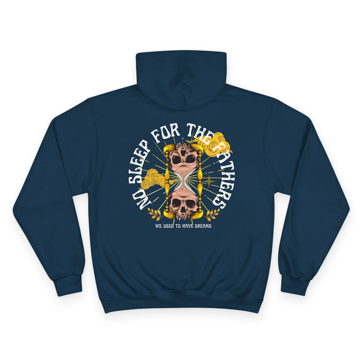 🕰️💀 NO SLEEP FOR THE FATHERS – CHAMPION HOODIE 💀🕰️