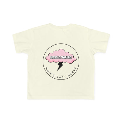 💖 Bella Thora – “Mom’s Last Nerve” Cute Toddler Tee BACK Design