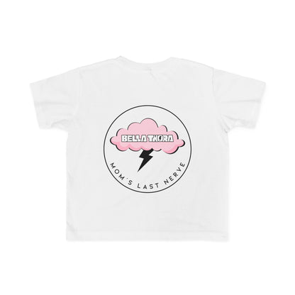 💖 Bella Thora – “Mom’s Last Nerve” Cute Toddler Tee BACK Design