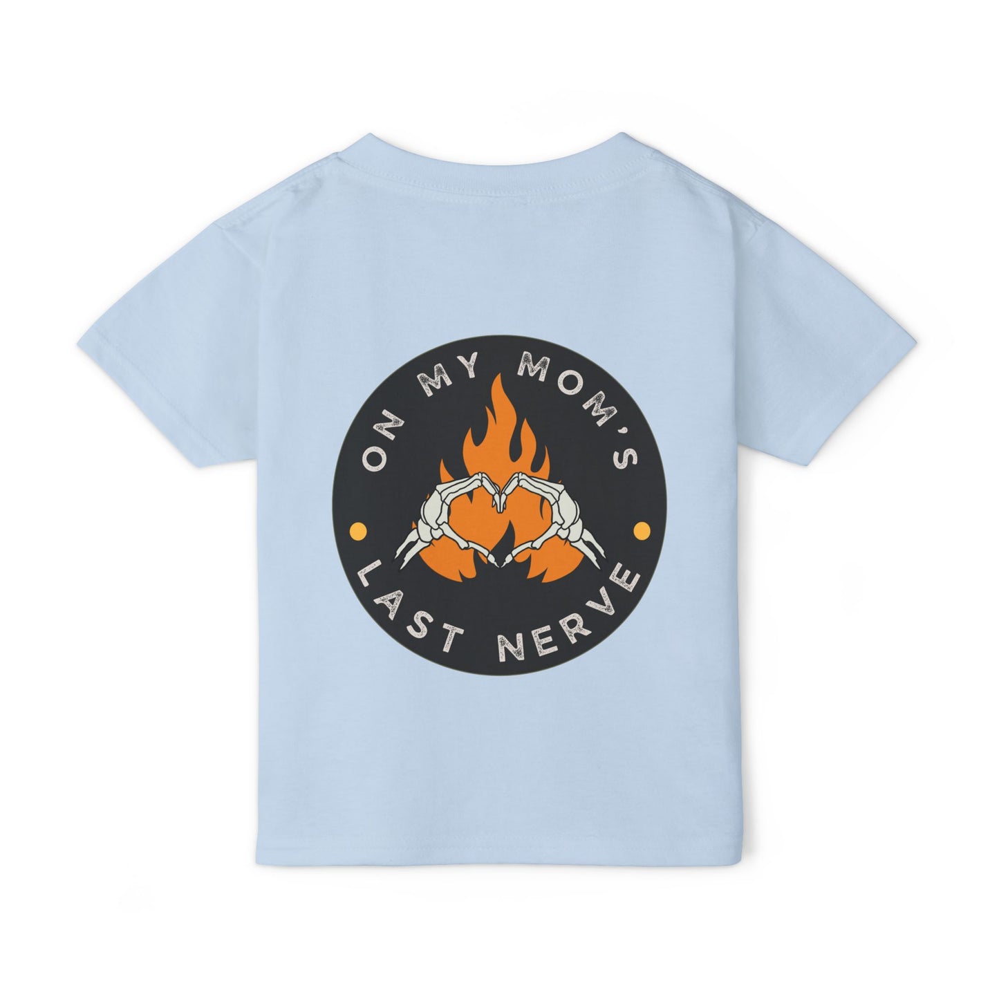 🔥💀 ON MY MOM’S LAST NERVE – ORANGE FLAME EDITION 💀🔥