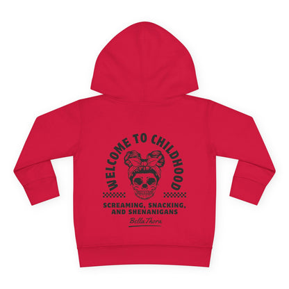 💀🤘 WELCOME TO CHILDHOOD Toddler Hoodie - Screaming 😱. Snacking 🍿. Shenanigans 🎉