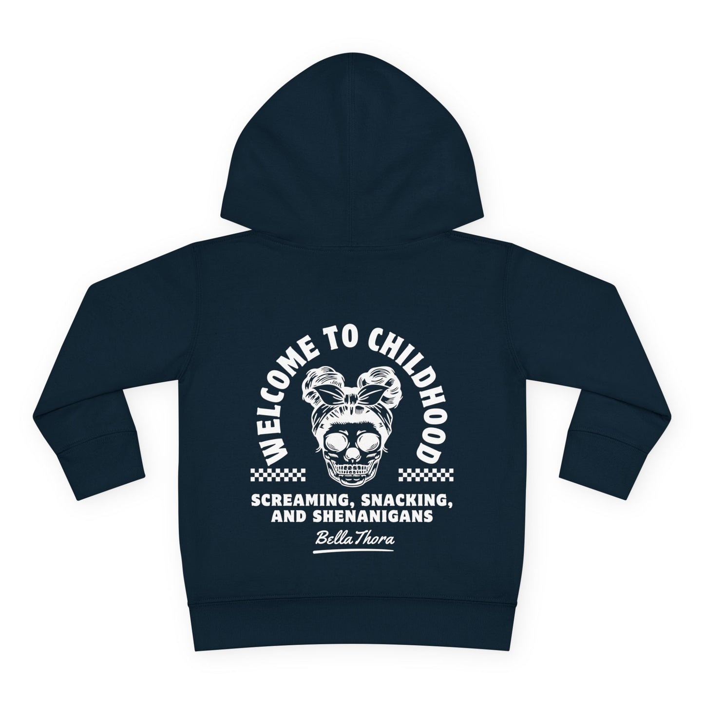 💀🤘 WELCOME TO CHILDHOOD Toddler Hoodie - Screaming 😱. Snacking 🍿. Shenanigans 🎉