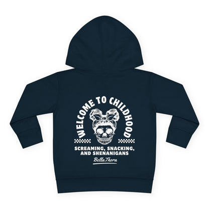💀🤘 WELCOME TO CHILDHOOD Toddler Hoodie - Screaming 😱. Snacking 🍿. Shenanigans 🎉