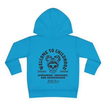 💀🤘 WELCOME TO CHILDHOOD Toddler Hoodie - Screaming 😱. Snacking 🍿. Shenanigans 🎉