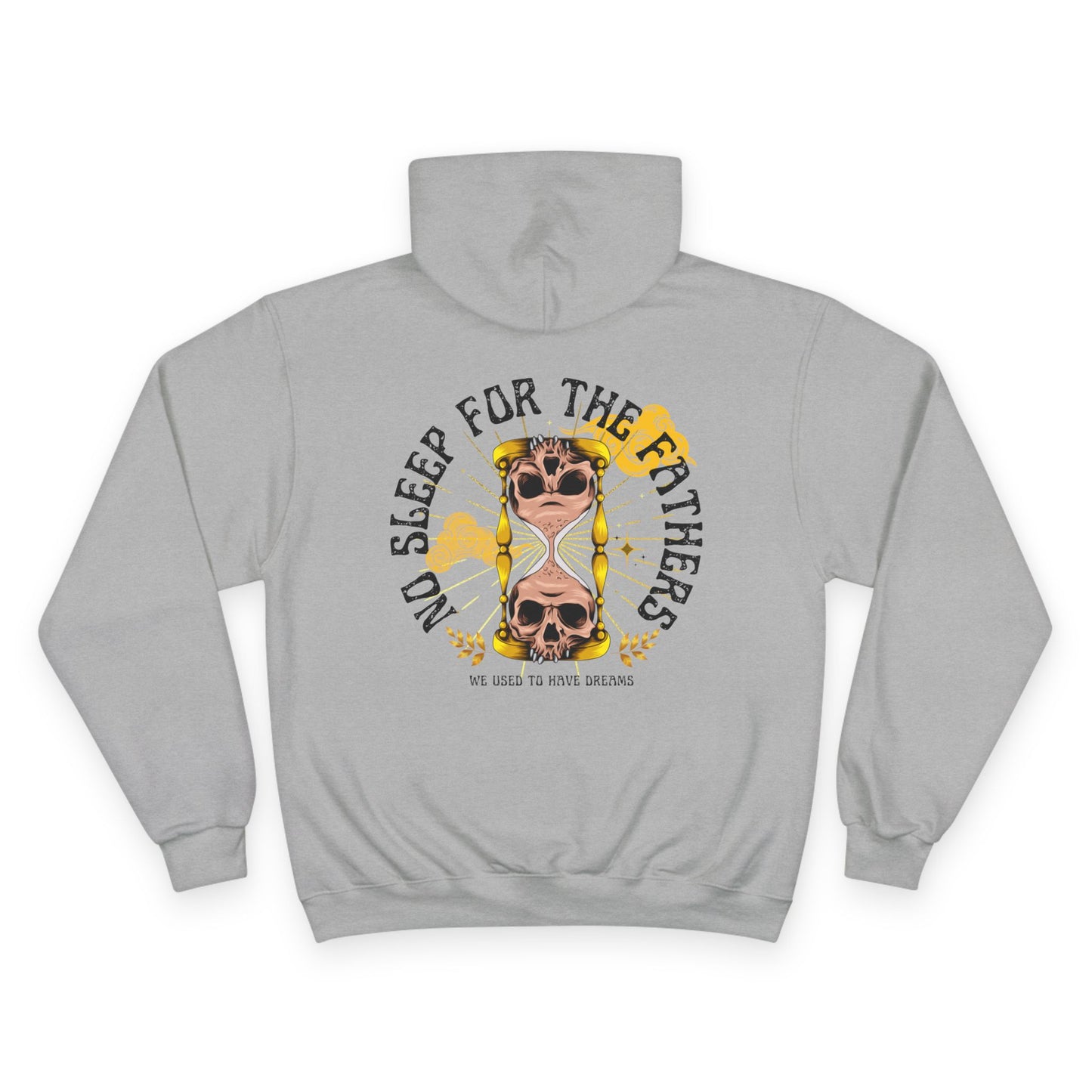 🕰️💀 NO SLEEP FOR THE FATHERS – CHAMPION HOODIE 💀🕰️