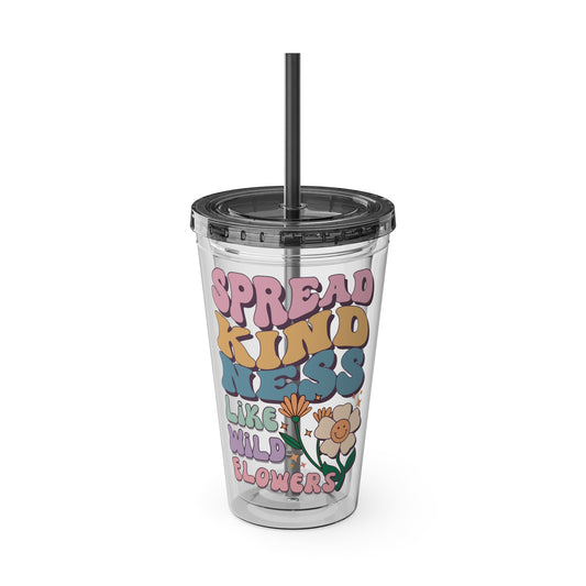 🌸✨ 16oz TUMBLER-SPREAD KINDNESS LIKE WILDFLOWERS – A CUP THAT BLOOMS WITH POSITIVITY! ✨🌸