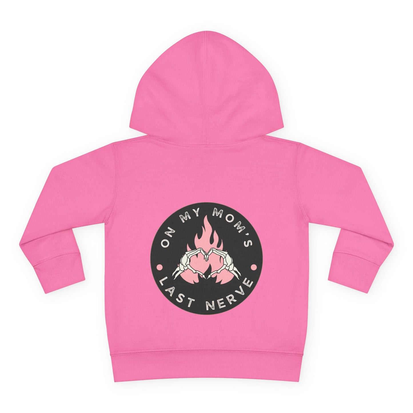 💖 On My Mom’s Last Nerve – Toddler Pullover Hoodie (Pink Flame Edition)