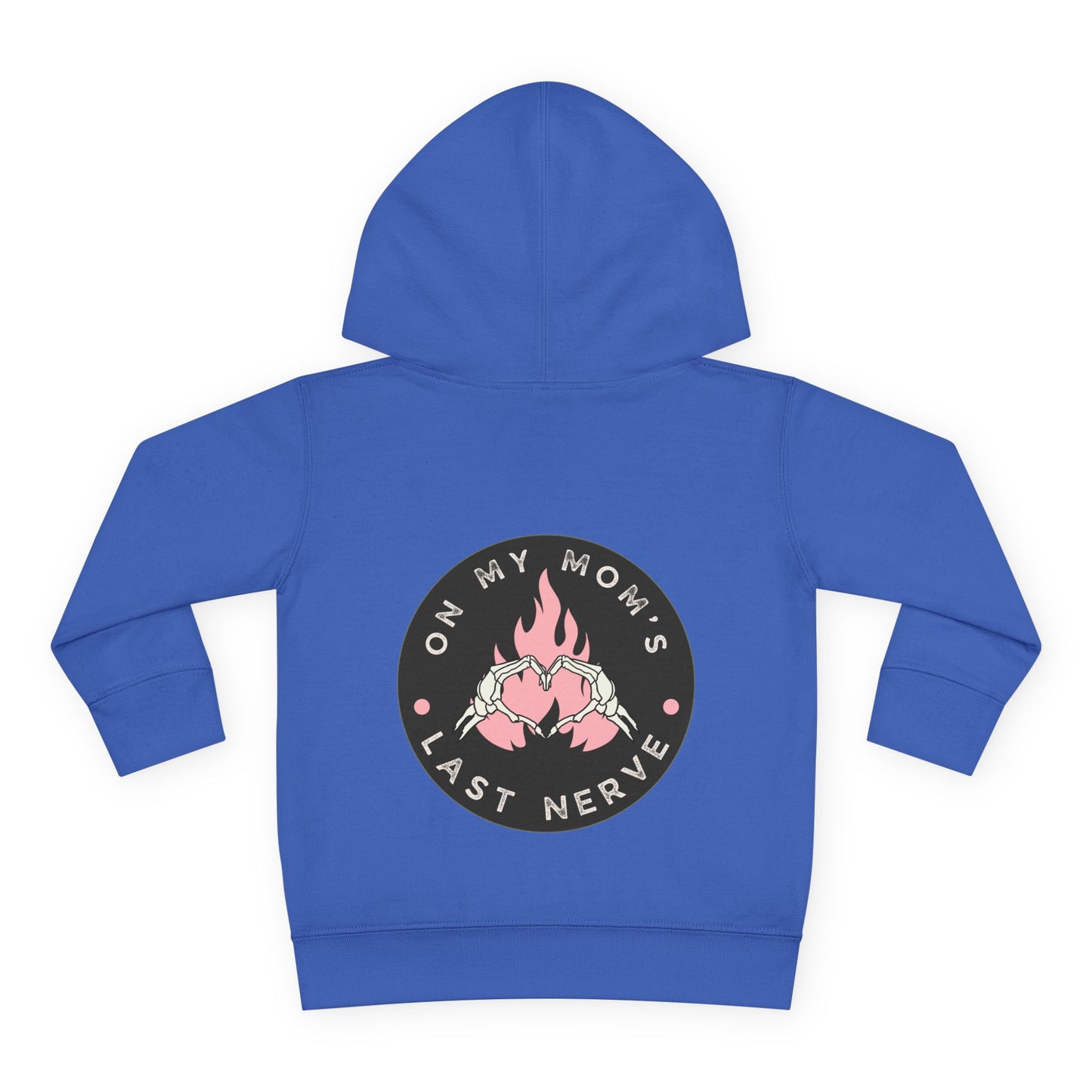 💖 On My Mom’s Last Nerve – Toddler Pullover Hoodie (Pink Flame Edition)