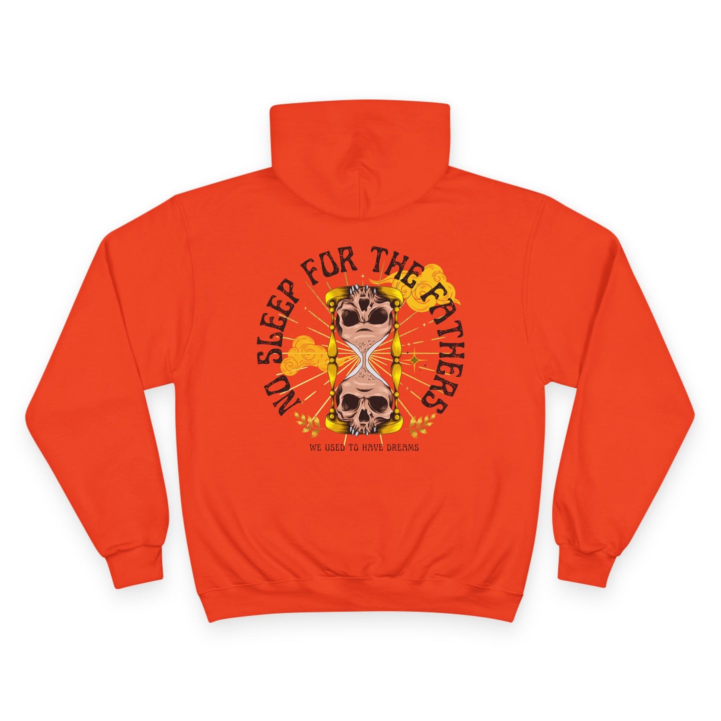 🕰️💀 NO SLEEP FOR THE FATHERS – CHAMPION HOODIE 💀🕰️
