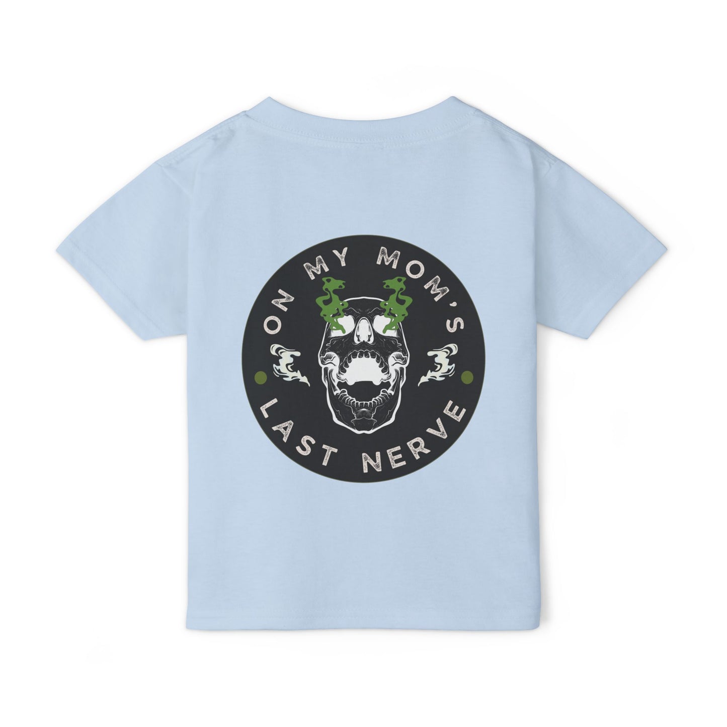 💀💚 ON MY MOM’S LAST NERVE – GREEN FLAME EDITION 💚💀